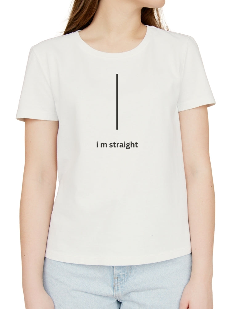 I M STRAIGHT (Unisex Comfort Fit Tee)