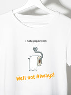 HATE PAPERWORK (Unisex Comfort Fit Tee)
