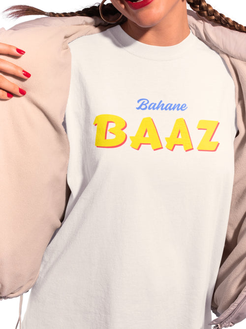 BAHANE BAAZ (Unisex Comfort Fit Tee)