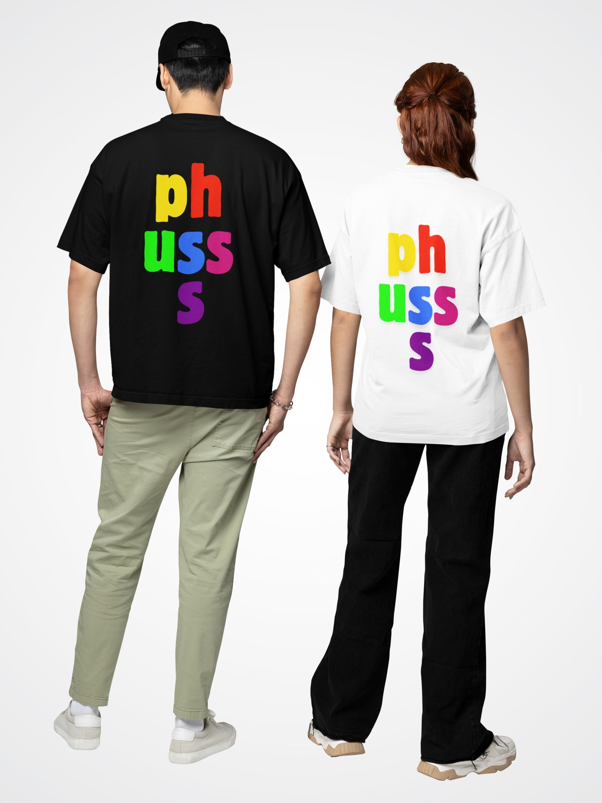 PHUSSS (Unisex Oversized Trendy Tee)