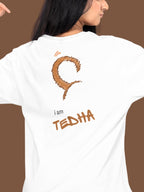 I AM TEDHA ( Unisex Oversized Terry T-Shirt)
